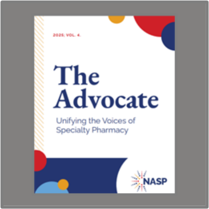 Cover of The Advocate magazine with the subtitle ‘Unifying the Voices of Specialty Pharmacy,’ featuring NASP branding.